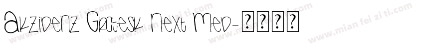Akzidenz Grotesk Next Med字体转换